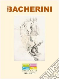 Nilo Bacherini. Ediz. illustrata