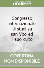 Congresso internazionale di studi su san Vito ed il suo culto libro