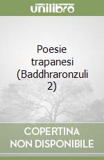 Poesie trapanesi (Baddhraronzuli 2)