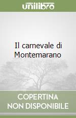 Il carnevale di Montemarano libro