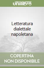 Letteratura dialettale napoletana libro