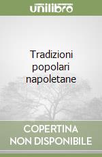 Tradizioni popolari napoletane libro