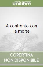 A confronto con la morte