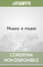 Museo e musei libro