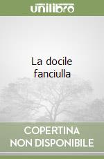 La docile fanciulla