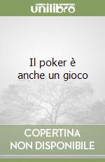 Il poker è anche un gioco libro