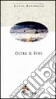 Oltre il fine
