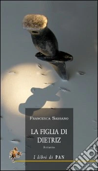 La figlia di Dietriz libro