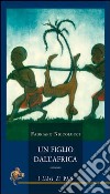 Un figlio dall'Africa libro di Niccolucci Fabriano