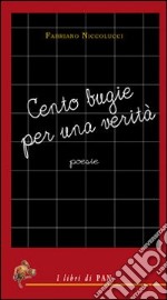 Cento bugie per una città libro