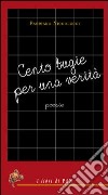 Cento bugie per una città libro di Niccolucci Fabriano