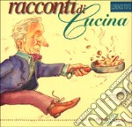 Racconti di cucina. Ricette antiche libro