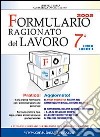 Formulario ragionato del lavoro 2005. Con CD-ROM libro di Marini M. (cur.)