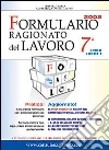 Formulario ragionato del lavoro 2005. Con CD-ROM libro