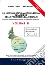 La nuova disciplina comunitaria sull'igiene delle produzioni alimentari. Controllo ufficiale ed autocontrollo nel «pacchetto igiene 2004» libro