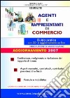 Agenti e rappresentanti di commercio. Guida pratica. Con CD-ROM libro