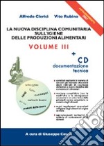 La nuova disciplina comunitaria sull'igiene delle produzioni alimentari 2007. Con CD-ROM libro