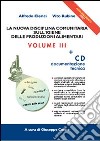 La nuova disciplina comunitaria sull'igiene delle produzioni alimentari 2007. Con CD-ROM libro