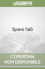 Sparsi falò libro