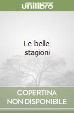 Le belle stagioni libro