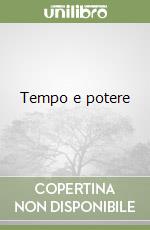 Tempo e potere libro
