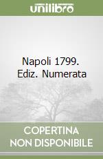 Napoli 1799. Ediz. Numerata libro