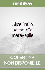 Alice 'int''o paese d''e maraveglie libro