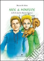 Nick & Monflick. LSA Lucky Secret Agnecy