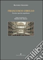 Francesco Cirillo. Il primo operista napoletano