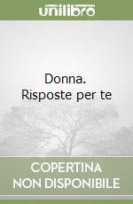 Donna. Risposte per te