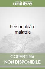 Personalità e malattia libro