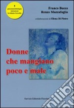 Donne che mangiano poco e male libro