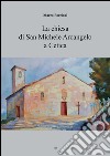 La chiesa di San Michele Arcangelo a Cetica libro