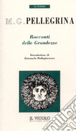 Racconti delle grandezze libro