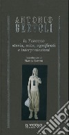 Il tarocco. Storia, mito, significati e interpretazioni libro