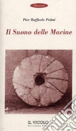 Il suono delle macine libro