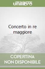 Concerto in re maggiore libro