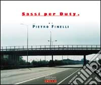 Sassi per Duty. Catalogo della mostra