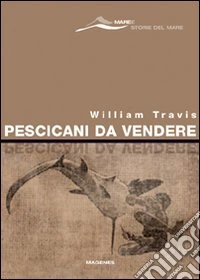 Pescicani da vendere