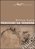 Pescicani da vendere