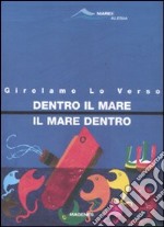 Dentro il mare, il mare dentro