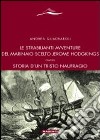 Le strabilianti avventure del marinaio scelto Jerome Hodgkings. Ovvero storia d'un triste naufragio libro di Quadraroli Andrea