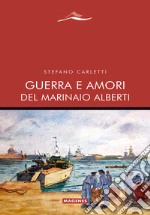 Guerra e amori del marinaio Alberti libro