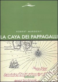 La Caya dei pappagalli