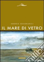 Il Mare di vetro