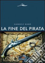 La Fine del pirata libro