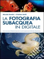 La Fotografia subacquea in digitale