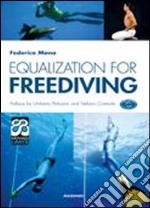 Equalization for freediving. Ediz. illustrata