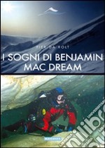 I sogni di Benjamin Mac dream