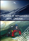 I sogni di Benjamin Mac dream libro